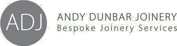 Andy Dunbar Joinery - Bespoke Joinery Service